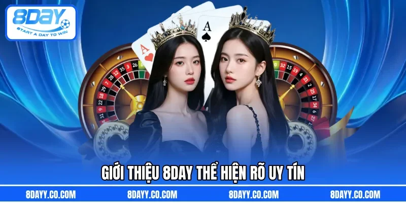 Giới thiệu 8DAY thể hiện rõ uy tín  