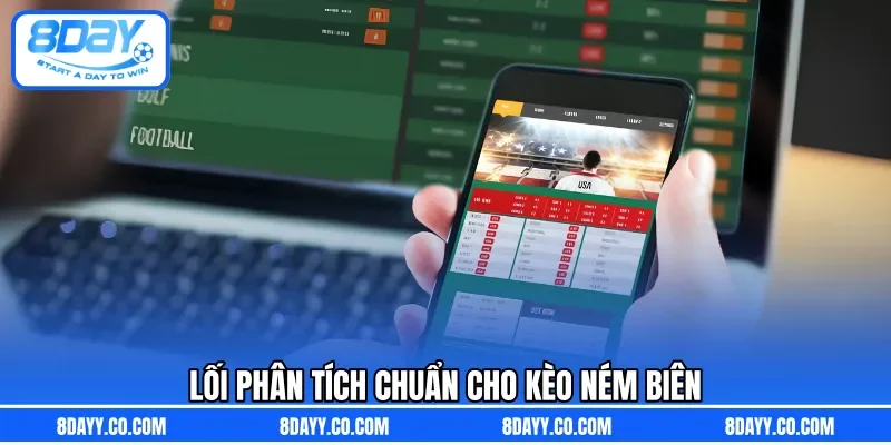 Lối phân tích chuẩn cho kèo ném biên