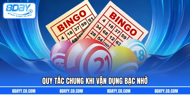 Quy tắc chung khi vận dụng bạc nhớ 