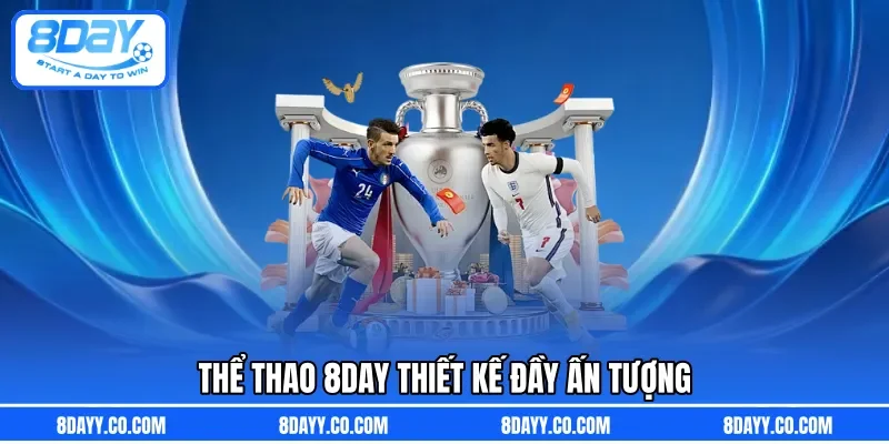 Thể Thao 8DAY thiết kế đầy ấn tượng 